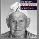 <strong>MEMORIA DE LA ALBUFERA . EDITORIAL VINATEA.  SERIE DE TESTIMONIOS</strong>